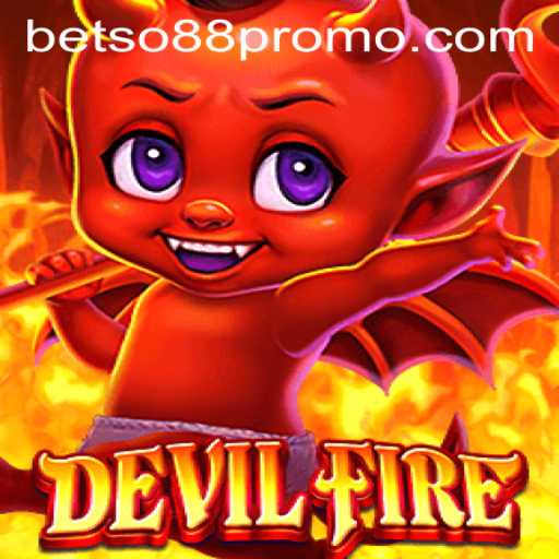 Exploring the Thrilling World of DevilFire: An Intense Gaming Experience Linked to betso88